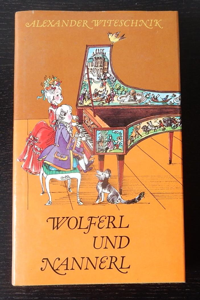 Wolferl und Nannerl. Ein Mozart- Roman für Kinder