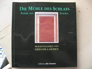 Die Mühle des Schlafs Poesie aus Italien