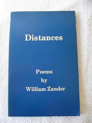 Distances Poems by William Zander mit widmung des Autors