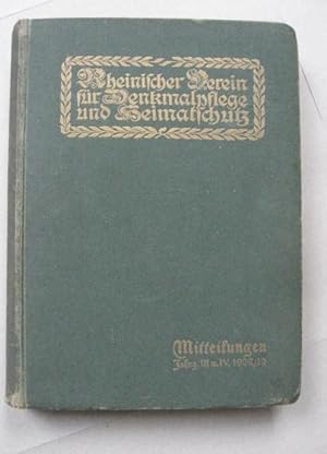 Mitteilungen Rheinischer Verein für Denkmalpflege und Denkmalschutz Jahrg III und IV 1909/10