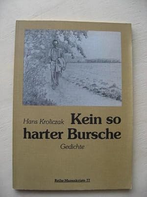 Kein so harter Bursche Reihe Manuskripte 77 mit Widmung des Autors