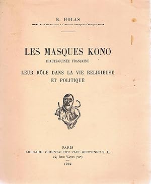 Les Masques Kono (Haute-Guinée Françaises) leur rôle dans la vie religieuse et politique