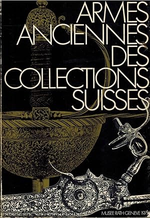 Armes anciennes des collections suisses