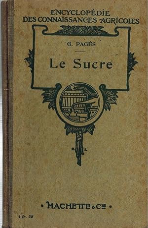 Le Sucre et l'utilisation de ses sous-produits à la ferme