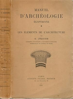 Manuel d'archéologie égyptienne - Les éléments de l'architecture