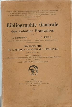 Bibliographie Générale des Colonies Françaises - Bibliographie de l'Afrique occidentale française