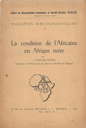 La condition de l'Africaine en Afrique noire [Enquêtes bibliographiques VII]