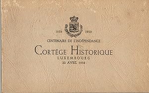 Centenaire de l'Indépendance 1839-1939 Cortège Historique Luxembourg 22 avril 1939