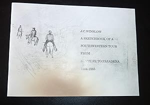 A Sketchbook of a Southwestern Tour From Santa Fe to Pasadena 1884-1885 From the Carl Schaefer an...