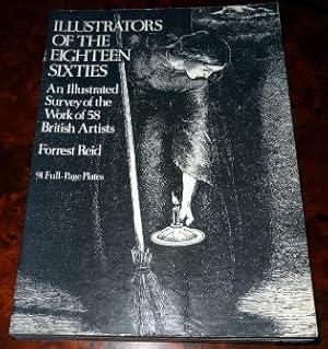 Illustrators of the Eighteen Sixties: An Illustrated Survey of the Work of 58 British Artists.