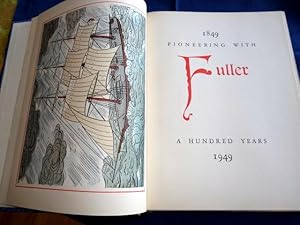 1849 Pioneering With Fuller, A Hundred Years.