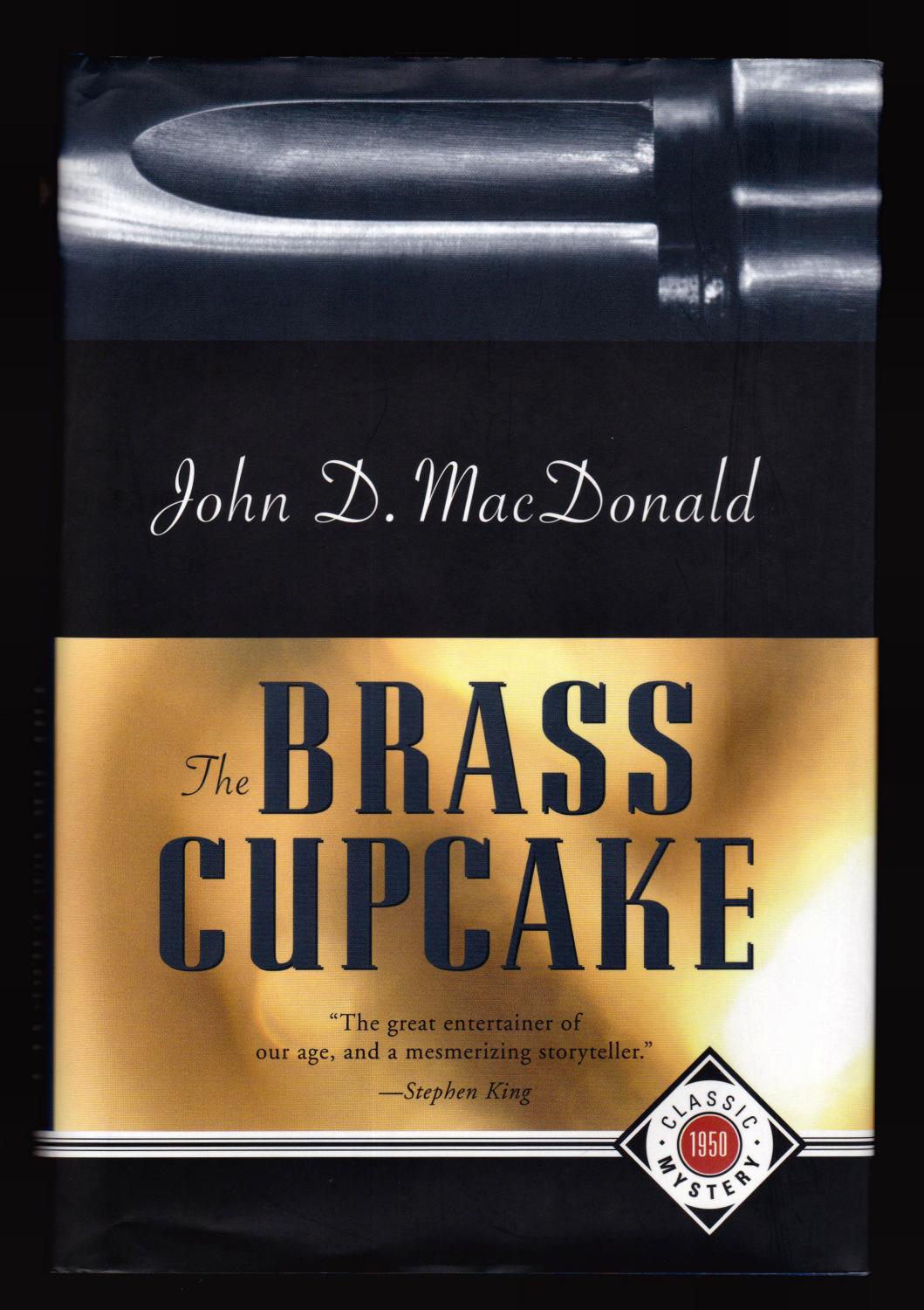 The Brass Cupcake - Author's First Mystery Novel - John D. McDonald