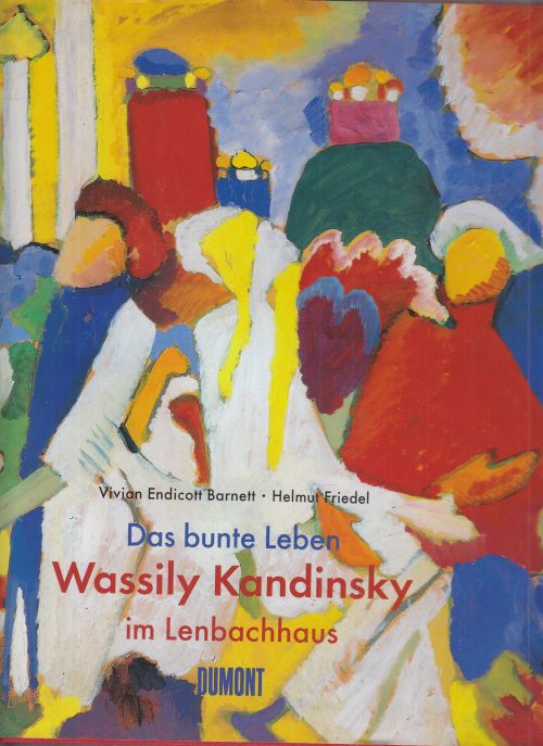 Das bunte Leben. Wassily Kandinsky im Lenbachhaus