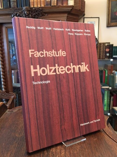 Fachstufe Holztechnik, Technologie