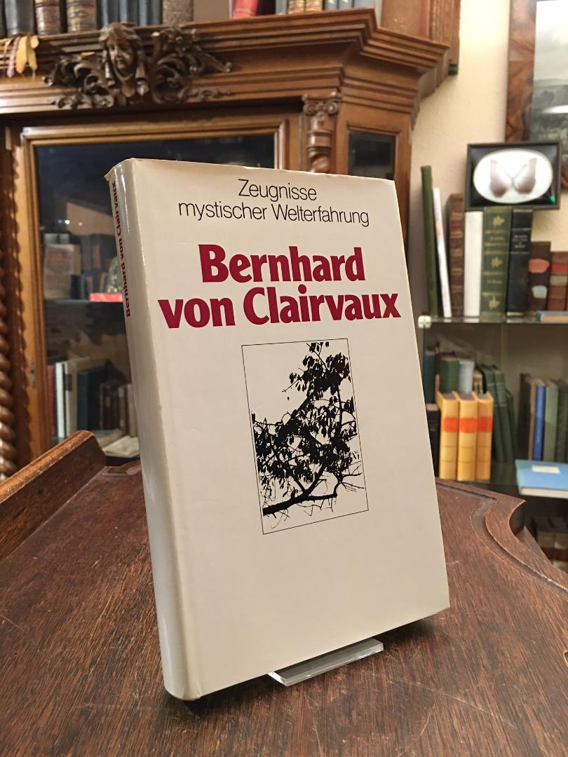 Bernhard von Clairvaux. - Clairvaux, Bernhard von (um1090-1153). - Schellenberger, Bernardin (Hrsg/Einl/Üb)