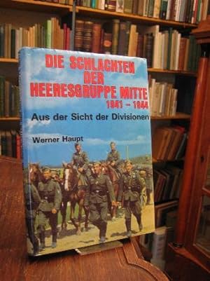 Die Schlachten der Heeresgruppe Mitte 1941-1944 : Aus der Sicht der Divisionen.