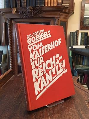 Vom Kaiserhof zur Reichskanzlei : Eine historische Darstellung in Tagebuchblättern (vom 1. Januar...