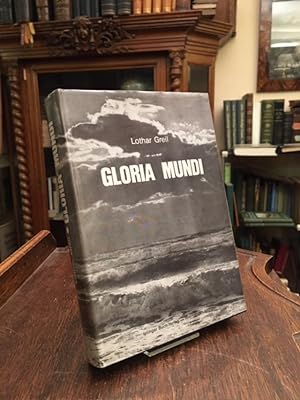 Gloria Mundi : Invasion 1944 letzter Grosskampf gegen Feind und Verrat - Der toten Deutschen Tate...