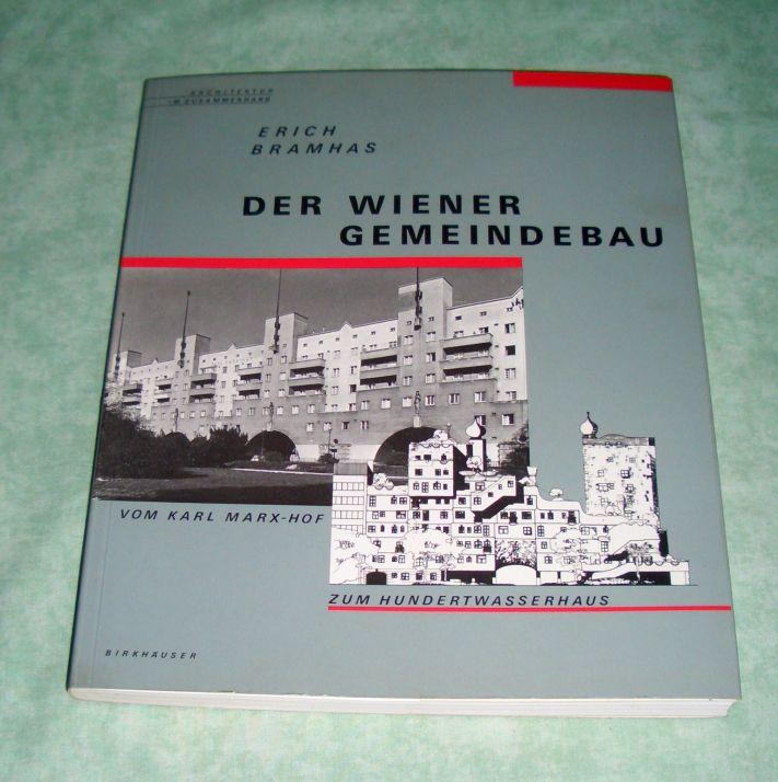 Der Wiener Gemeindebau: Vom Karl Marx-Hof Zum Hundertwasserhaus (Architektur im Zusammenhang)
