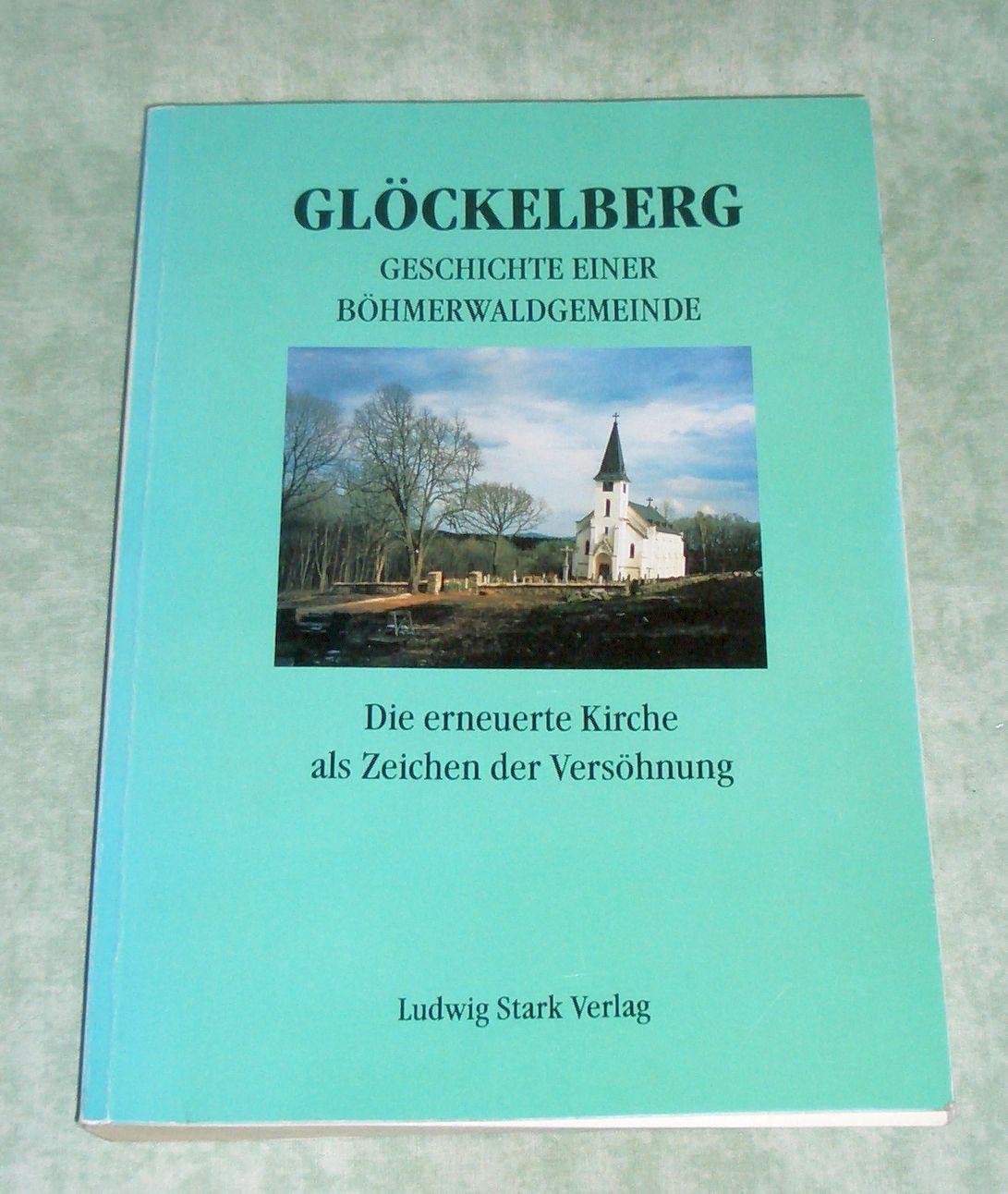 Glockelberg Geschichter einer Bohmerwaldgemeinde