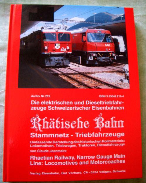 Rhätische Bahn-Stammnetz-Triebfahrzeuge. Archiv-Nummer 219