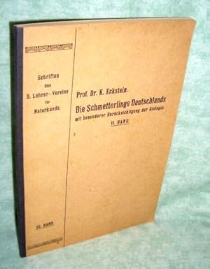 Die Schmetterlinge Deutschlands mit besonderer Berücksichtigung der Biologie. II. Band. Spezielle...