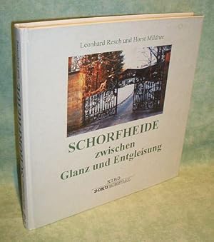 Schorfheide zwischen Glanz und Entgleisung.