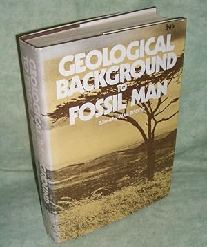 Geological background to fossil man. Recent research in the Gregory Rift Valley, East Africa.