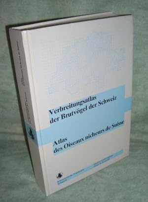 Verbreitungsatlas der Brutvögel der Schweiz - Atlas des Oiseaux nicheurs de Suisse. kartograph. D...