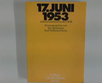 17. Juni 1953 - Arbeiteraufstand in Der DDR