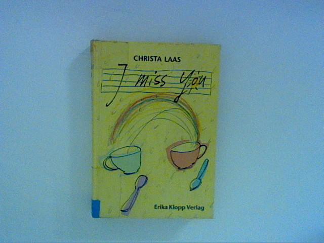 I miss you - Laas, Christa