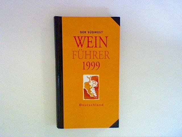 Der Südwest Wein Führer, Deutschland 1999 - Knoll, Rudolf
