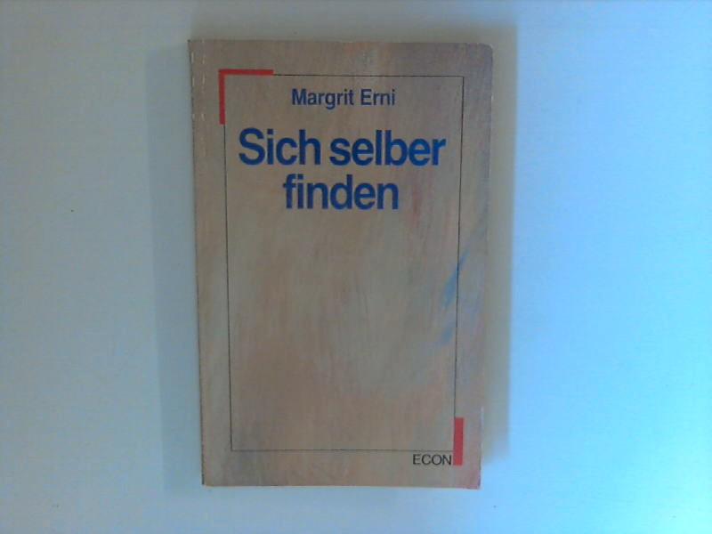 Sich selber finden - Erni, Margrit