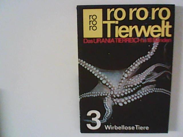 rororo Tierwelt - Das URANIA Tierreich in 18 Bänden - Band 15 Wirbellose Tiere 3 - Crome, Wolfgang, Horst Füller Rudolph Gottschalk u. a.