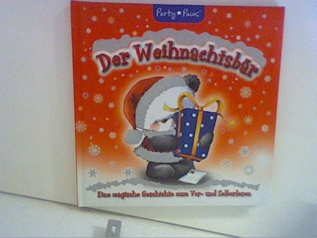 Der Weihnachtsbär eine magische Geschichte zum Vor- und Selberlesen , Übers.: Twinbooks, München - unbekannt