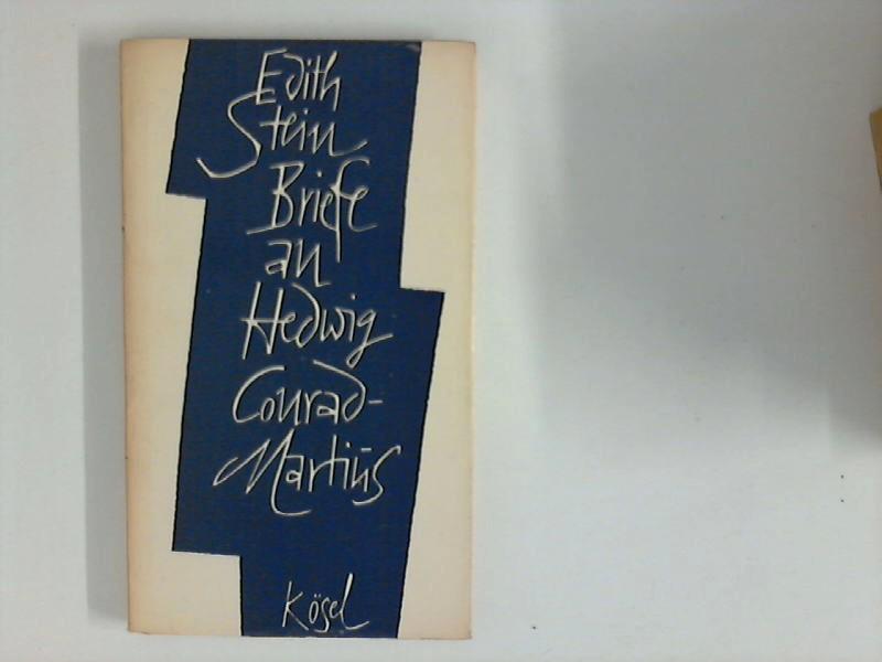 Briefe an Hedwig Conrad-Martius - Stein, Edith