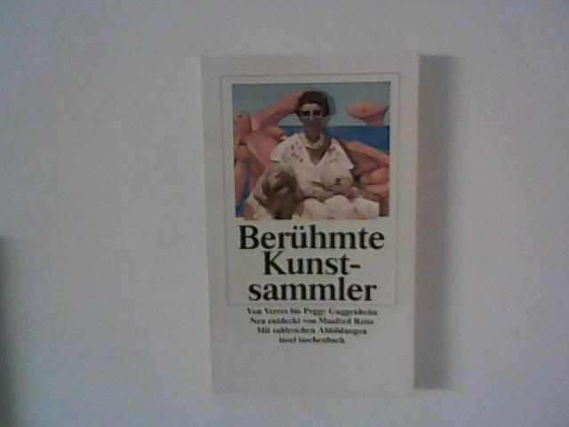 Berühmte Kunstsammler. Von Verres bis Peggy Guggenheim. - Reitz, Manfred