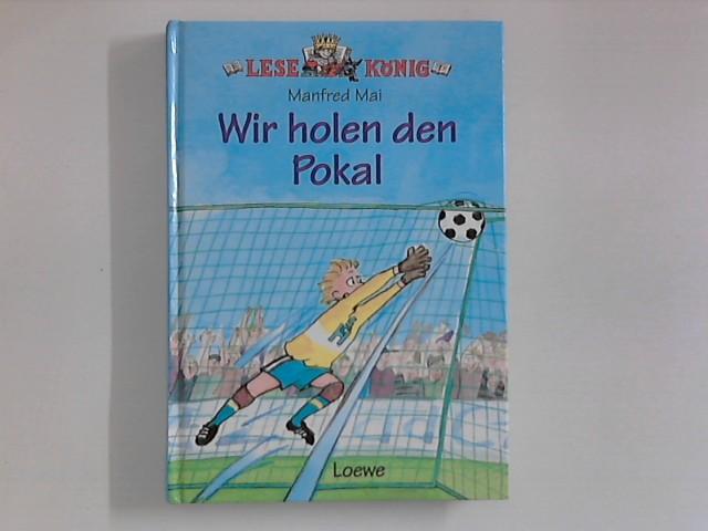 Wir holen den Pokal