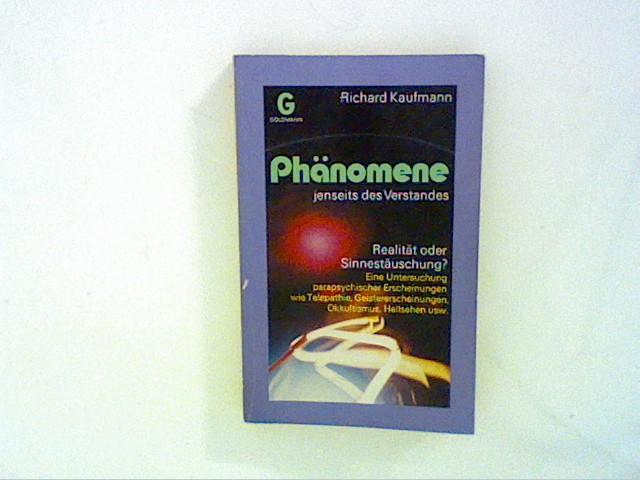 Phänomene jenseits des Verstandes. - Kaufmann, Richard