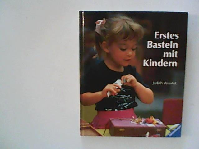 Erstes Basteln mit Kindern - Judith Winstel