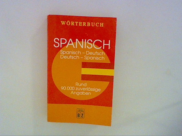Wörterbuch Spanisch-Deutsch / Deutsch-Spanisch