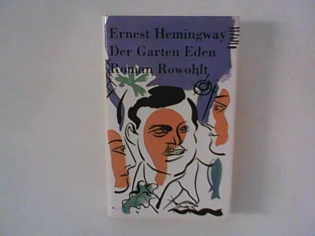 Der Garten Eden Roman Dt Von Werner Schmitz By Hemingway