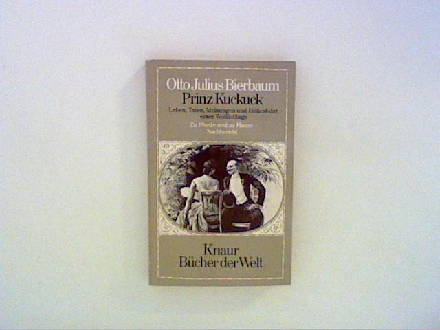 Prinz Kuckuck: Leben, Taten, Meinungen und Höllenfahrt eines Wollüstlings. Zu Pferde und zu Hause - Nachbericht