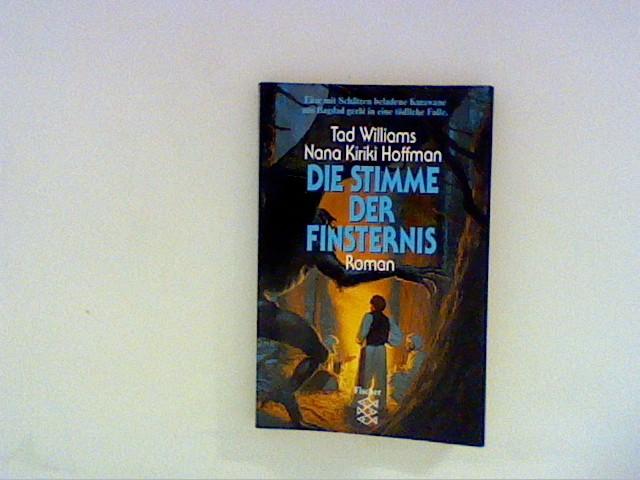 Die Stimmen der Finsternis: Roman - Williams, Tad und Nina Kiriki Hoffman