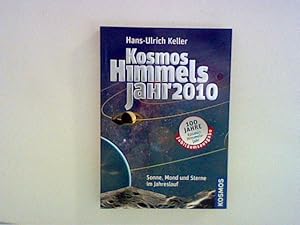 Kosmos Himmelsjahr 2010: Sonne, Mond und Sterne im Jahreslauf