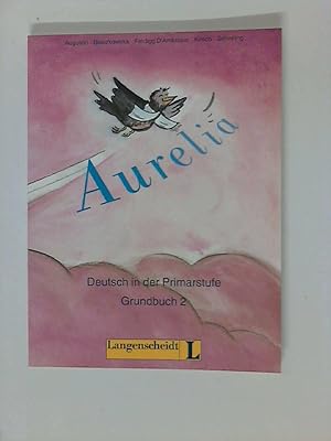 Aurelia, Bd.2, Grundbuch