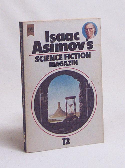Isaac Asimov's Science-Fiction-Magazin : Folge 12 / Isaac Asimov - Asimov, Isaac