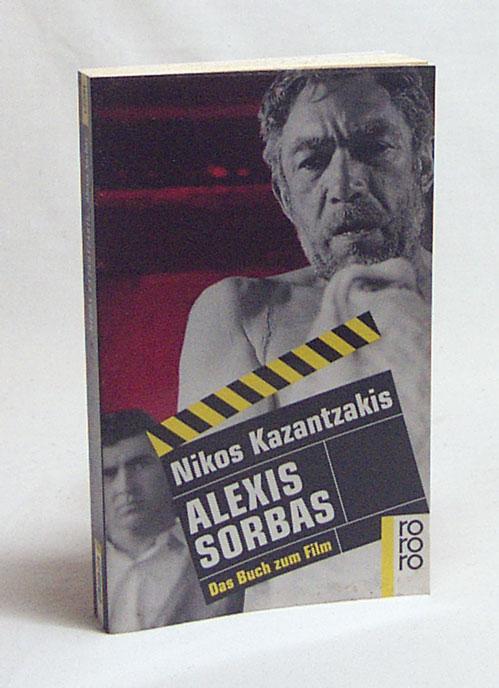 Alexis Sorbas: Abenteuer auf Kreta (Das Buch zum Film)