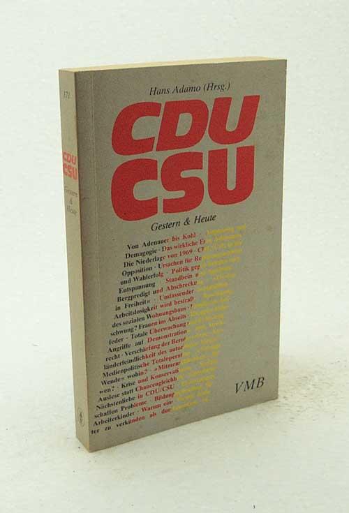 CDU CSU. Gestern & Heute