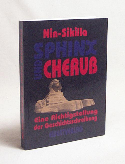 Sphinx und Cherub. Eine Richtigstellung der Geschichtsschreibung